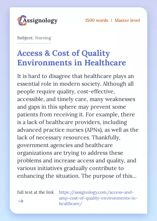 Access & Cost of Quality Environments in Healthcare - Essay Preview