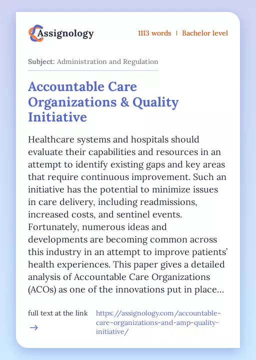 Accountable Care Organizations & Quality Initiative - Essay Preview