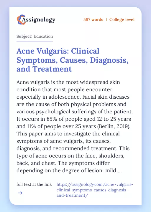 Acne Vulgaris: Clinical Symptoms, Causes, Diagnosis, and Treatment - Essay Preview