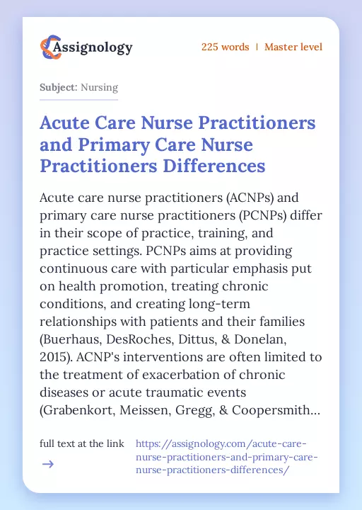 Acute Care Nurse Practitioners and Primary Care Nurse Practitioners Differences - Essay Preview
