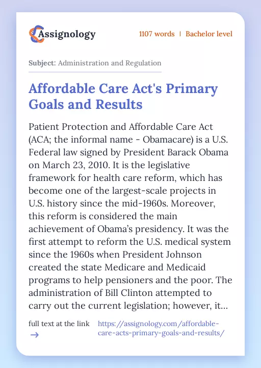 Affordable Care Act's Primary Goals and Results - Essay Preview