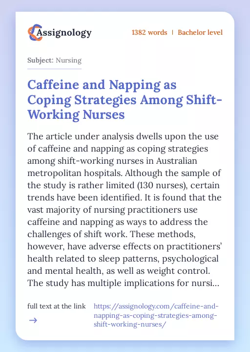 Caffeine and Napping as Coping Strategies Among Shift-Working Nurses - Essay Preview