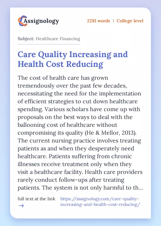 Care Quality Increasing and Health Cost Reducing - Essay Preview