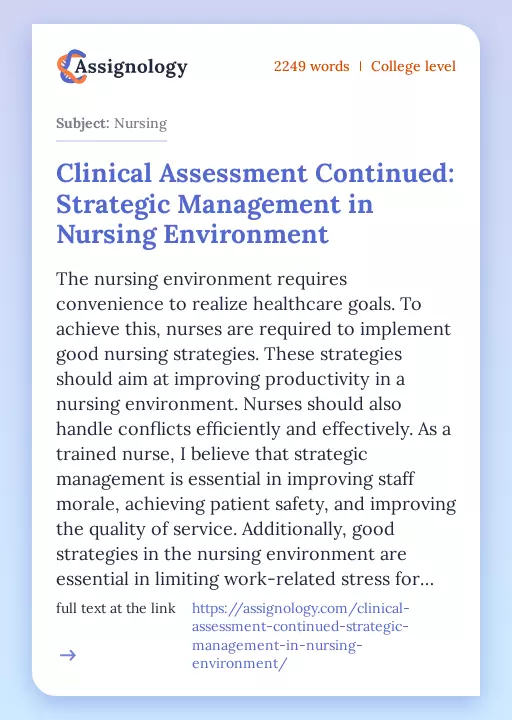 Clinical Assessment Continued: Strategic Management in Nursing Environment - Essay Preview