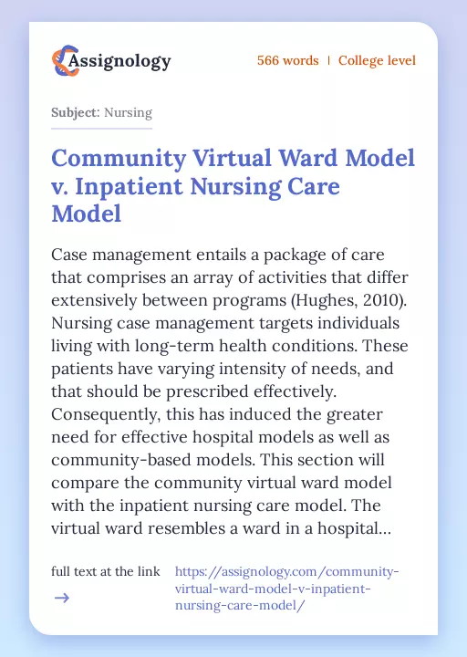 Community Virtual Ward Model v. Inpatient Nursing Care Model - Essay Preview