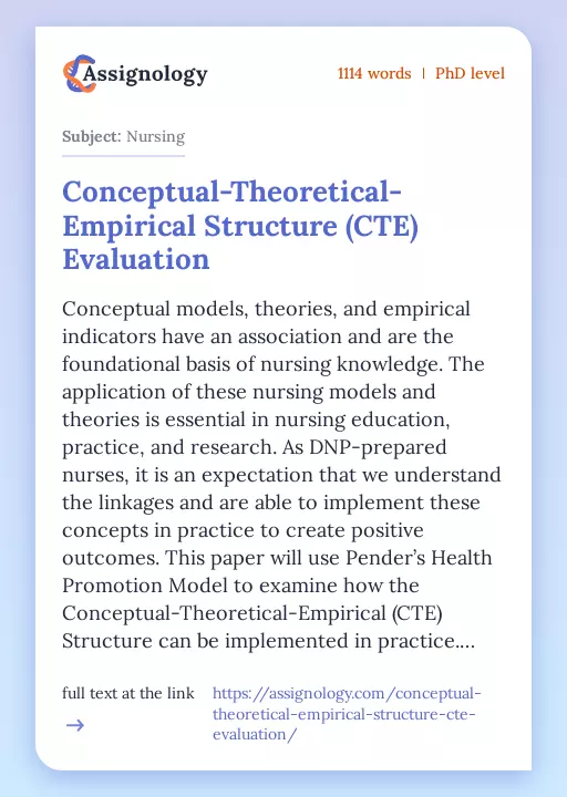 Conceptual-Theoretical-Empirical Structure (CTE) Evaluation - Essay Preview