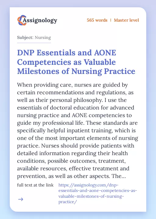 DNP Essentials and AONE Competencies as Valuable Milestones of Nursing Practice - Essay Preview
