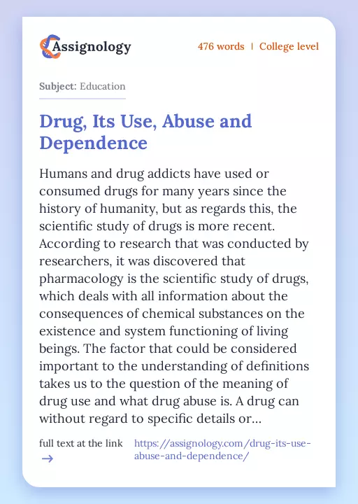 Drug, Its Use, Abuse and Dependence - Essay Preview