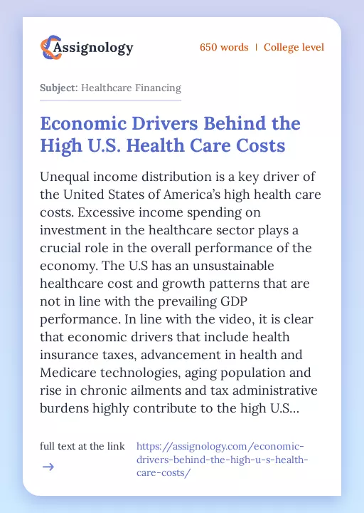 Economic Drivers Behind the High U.S. Health Care Costs - Essay Preview