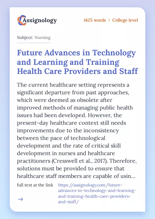 Future Advances in Technology and Learning and Training Health Care Providers and Staff - Essay Preview