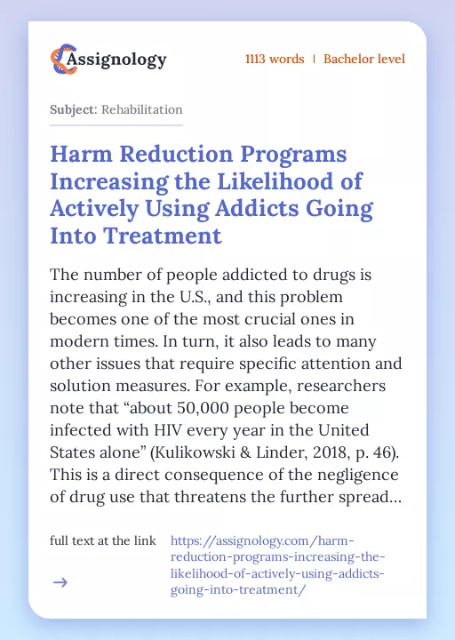 Harm Reduction Programs Increasing the Likelihood of Actively Using Addicts Going Into Treatment - Essay Preview