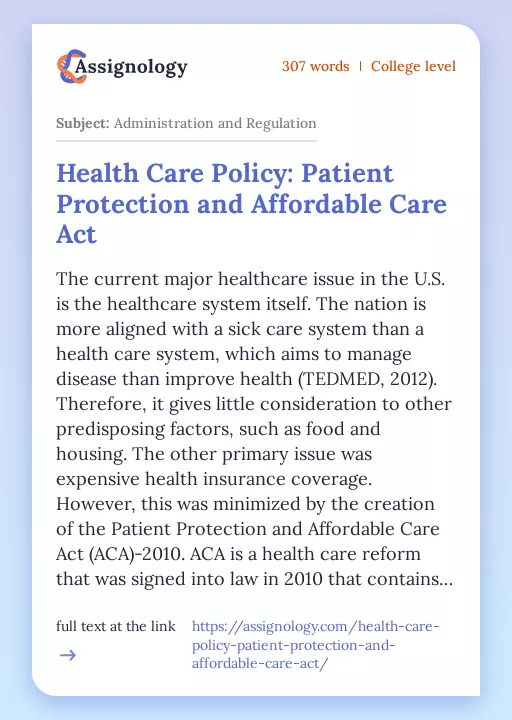 Health Care Policy: Patient Protection and Affordable Care Act - Essay Preview