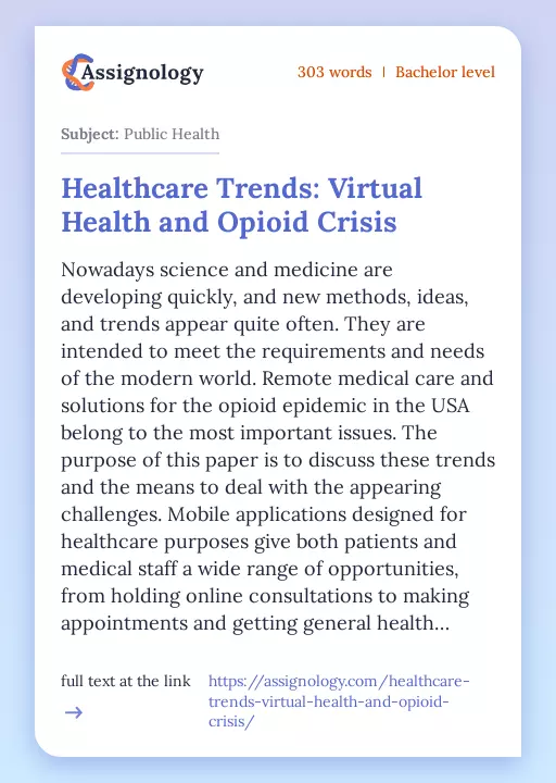 Healthcare Trends: Virtual Health and Opioid Crisis - Essay Preview