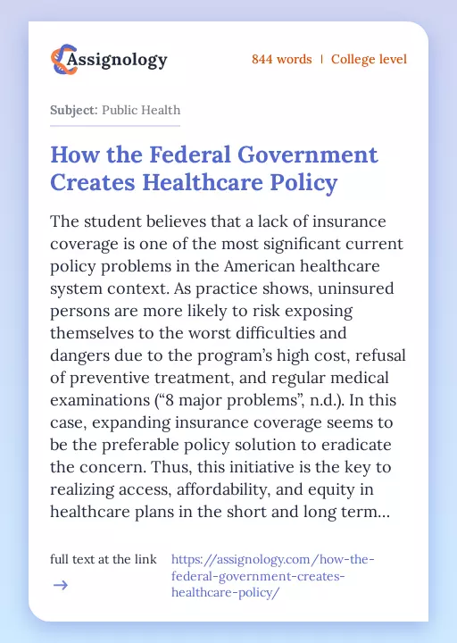 How the Federal Government Creates Healthcare Policy - Essay Preview