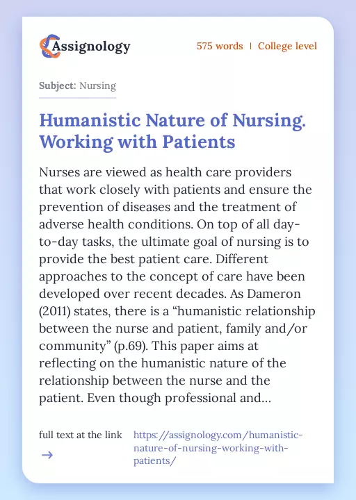 Humanistic Nature of Nursing. Working with Patients - Essay Preview