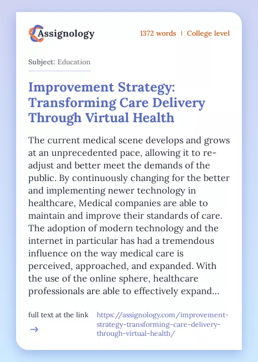 Improvement Strategy: Transforming Care Delivery Through Virtual Health - Essay Preview