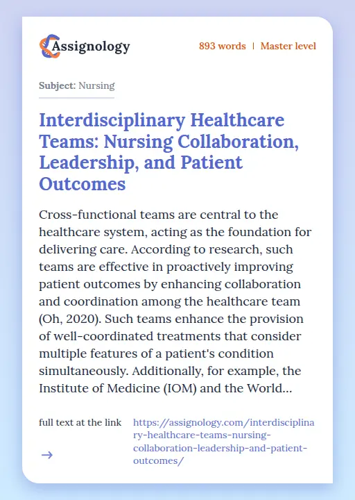 Interdisciplinary Healthcare Teams: Nursing Collaboration, Leadership, and Patient Outcomes - Essay Preview