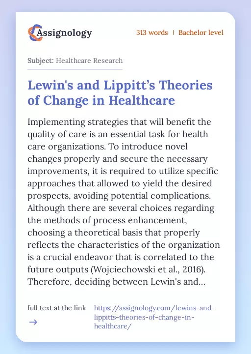 Lewin's and Lippitt’s Theories of Change in Healthcare - Essay Preview