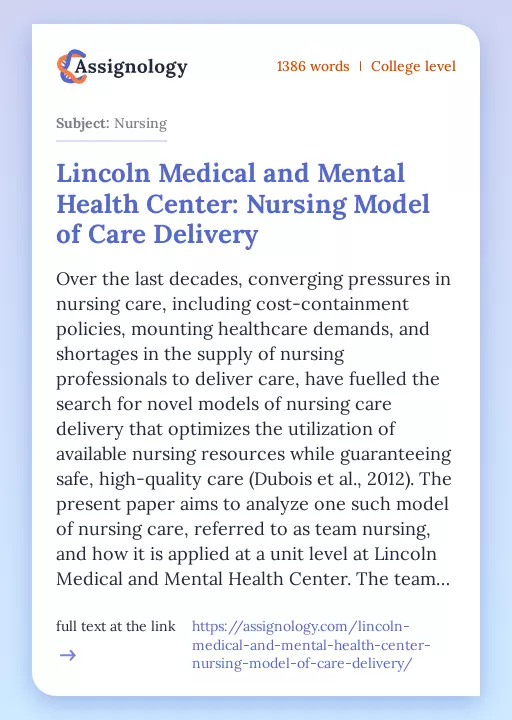 Lincoln Medical and Mental Health Center: Nursing Model of Care Delivery - Essay Preview