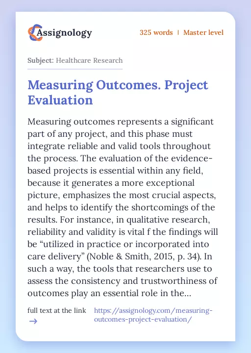 Measuring Outcomes. Project Evaluation - Essay Preview
