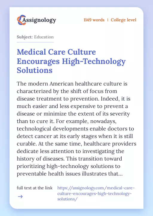 Medical Care Culture Encourages High-Technology Solutions - Essay Preview