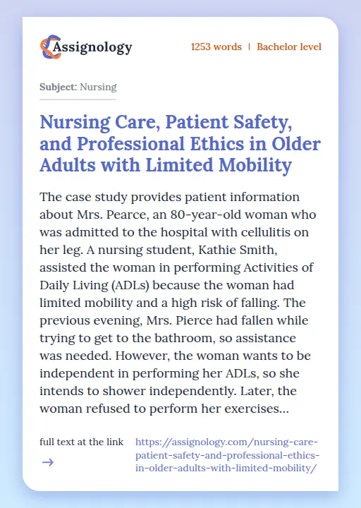 Nursing Care, Patient Safety, and Professional Ethics in Older Adults with Limited Mobility - Essay Preview