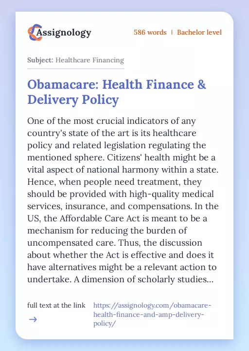Obamacare: Health Finance & Delivery Policy - Essay Preview