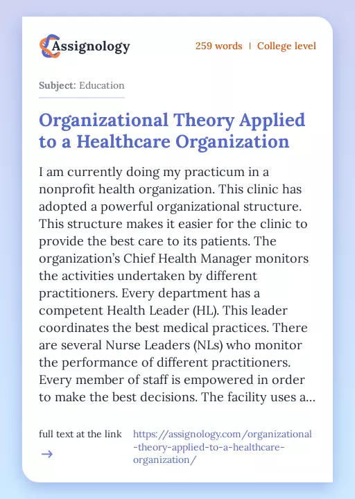 Organizational Theory Applied to a Healthcare Organization - Essay Preview