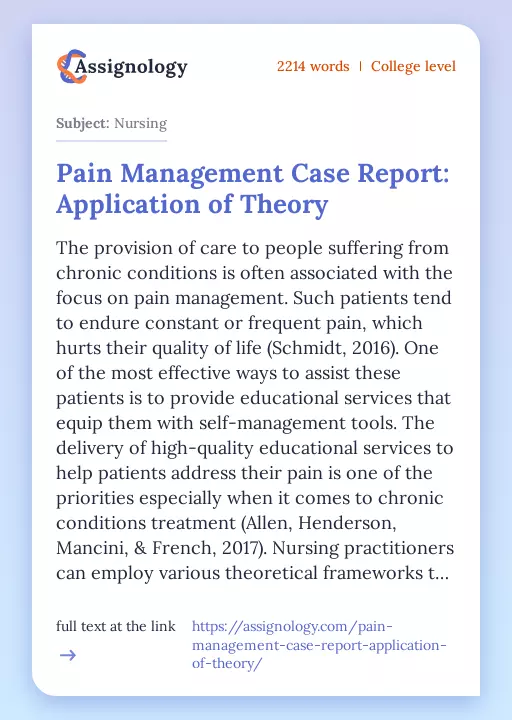 Pain Management Case Report: Application of Theory - Essay Preview