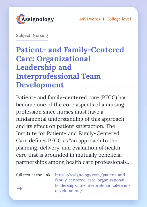 Patient- and Family-Centered Care: Organizational Leadership and Interprofessional Team Development - Essay Preview