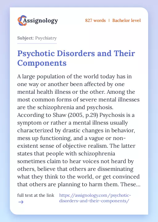 Psychotic Disorders and Their Components - Essay Preview