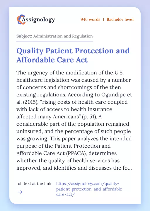 Quality Patient Protection and Affordable Care Act - Essay Preview