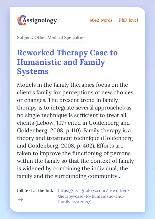 Reworked Therapy Case to Humanistic and Family Systems - Essay Preview