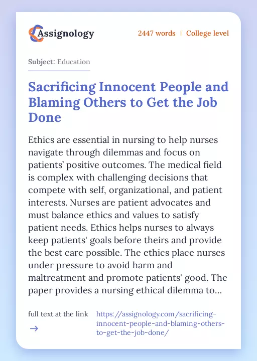 Sacrificing Innocent People and Blaming Others to Get the Job Done - Essay Preview