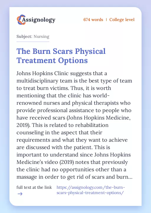 The Burn Scars Physical Treatment Options - Essay Preview