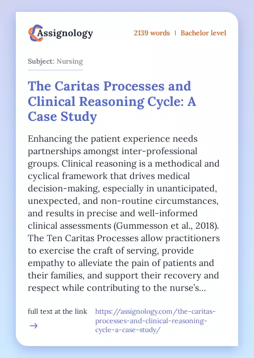 The Caritas Processes and Clinical Reasoning Cycle: A Case Study - Essay Preview