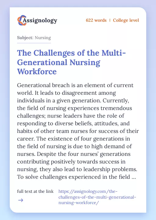 The Challenges of the Multi-Generational Nursing Workforce - Essay Preview