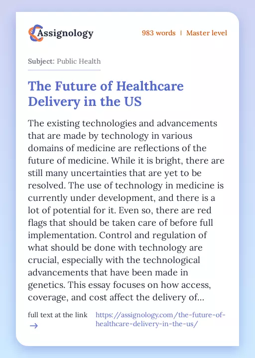 The Future of Healthcare Delivery in the US - Essay Preview