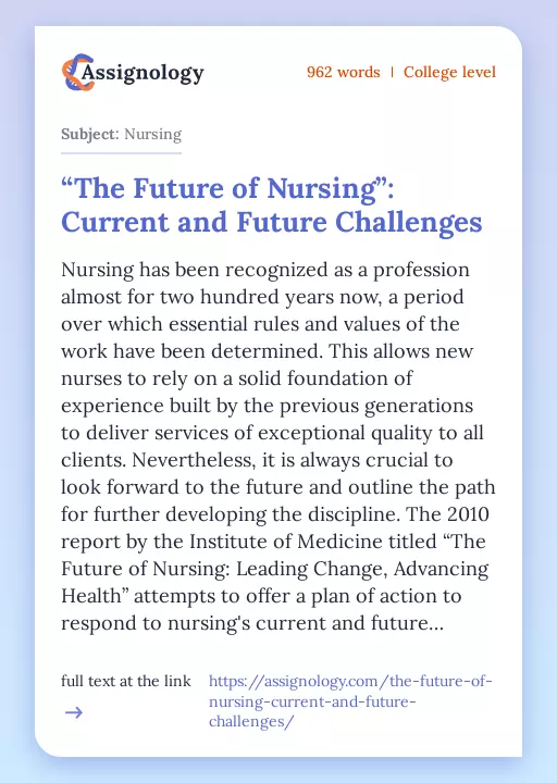 “The Future of Nursing”: Current and Future Challenges - Essay Preview