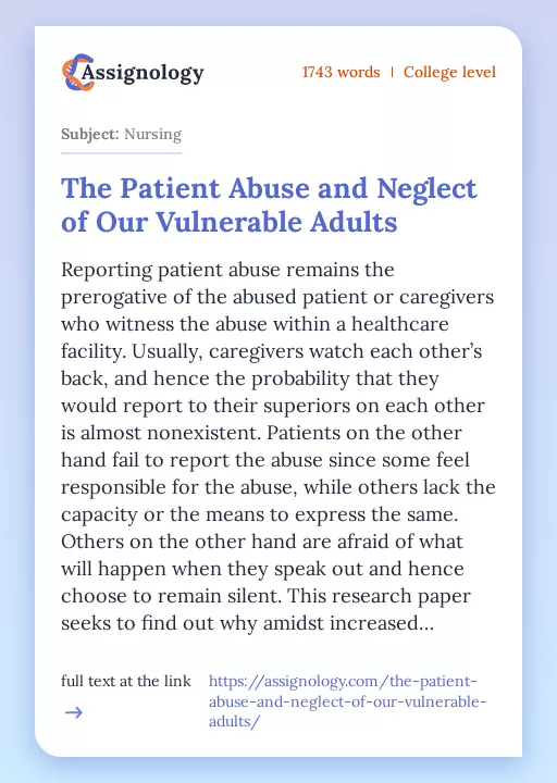 The Patient Abuse and Neglect of Our Vulnerable Adults - Essay Preview