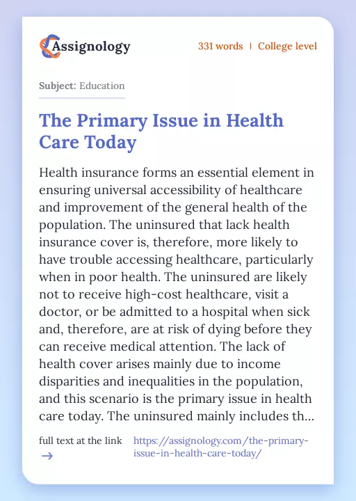 The Primary Issue in Health Care Today - Essay Preview