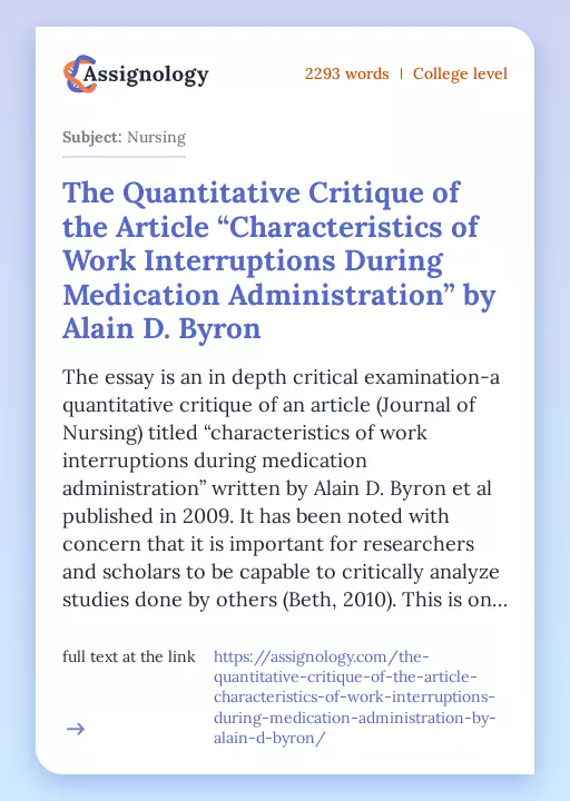 The Quantitative Critique of the Article “Characteristics of Work Interruptions During Medication Administration” by Alain D. Byron - Essay Preview