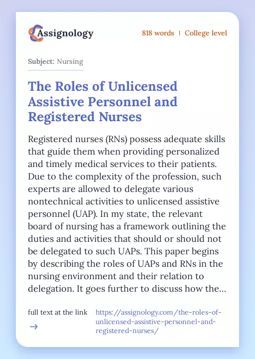 The Roles of Unlicensed Assistive Personnel and Registered Nurses - Essay Preview