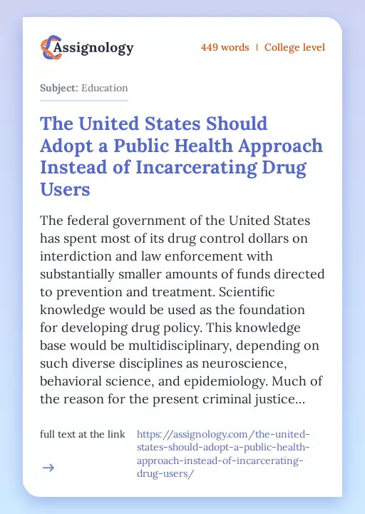 The United States Should Adopt a Public Health Approach Instead of Incarcerating Drug Users - Essay Preview