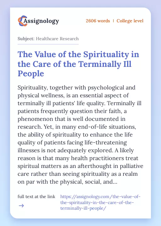 The Value of the Spirituality in the Care of the Terminally Ill People - Essay Preview