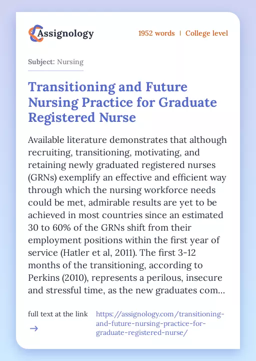 Transitioning and Future Nursing Practice for Graduate Registered Nurse - Essay Preview