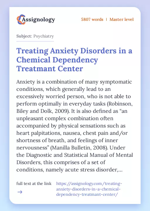 Treating Anxiety Disorders in a Chemical Dependency Treatmant Center - Essay Preview