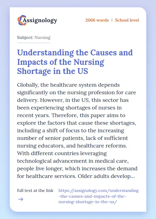 Understanding the Causes and Impacts of the Nursing Shortage in the US - Essay Preview