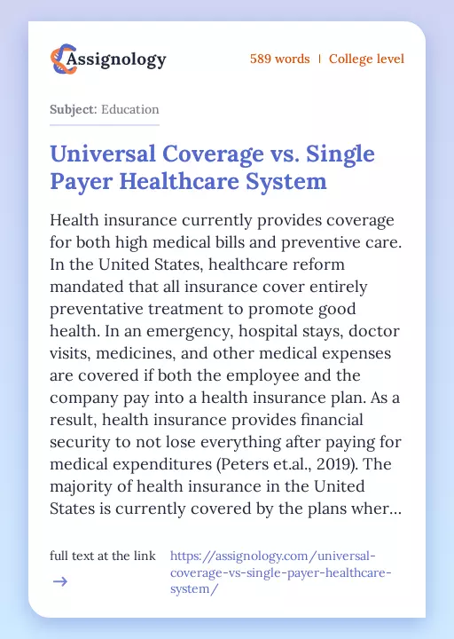 Universal Coverage vs. Single Payer Healthcare System - Essay Preview
