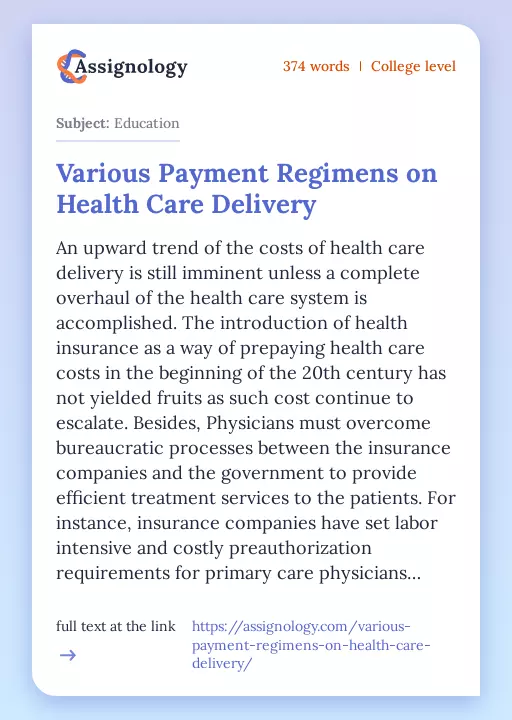 Various Payment Regimens on Health Care Delivery - Essay Preview